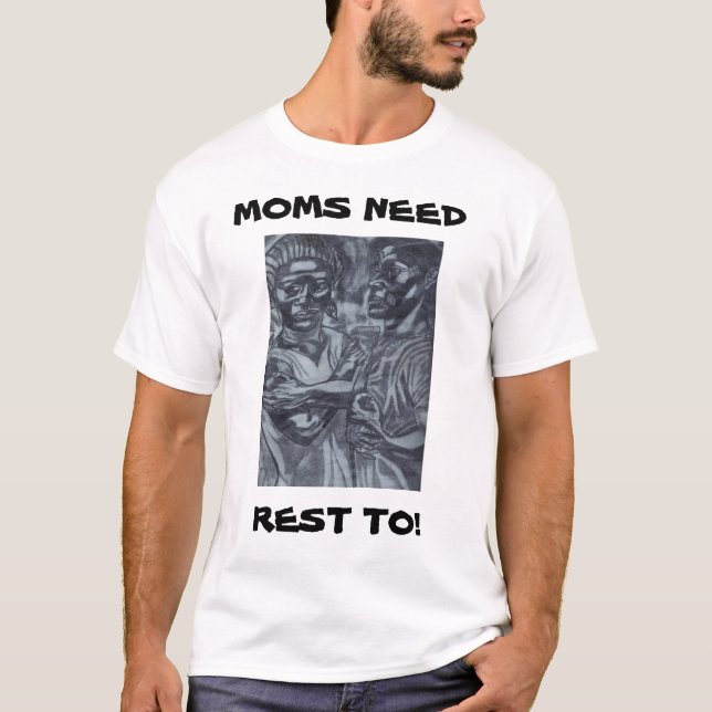 T-shirt LES MÈRES ONT BESOIN DE REPOS AUSSI ! tee (Devant)