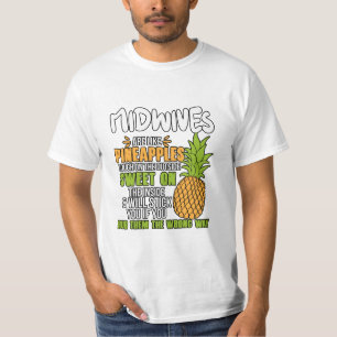 T-shirt Les Midwives Sont Comme Des Ananas.