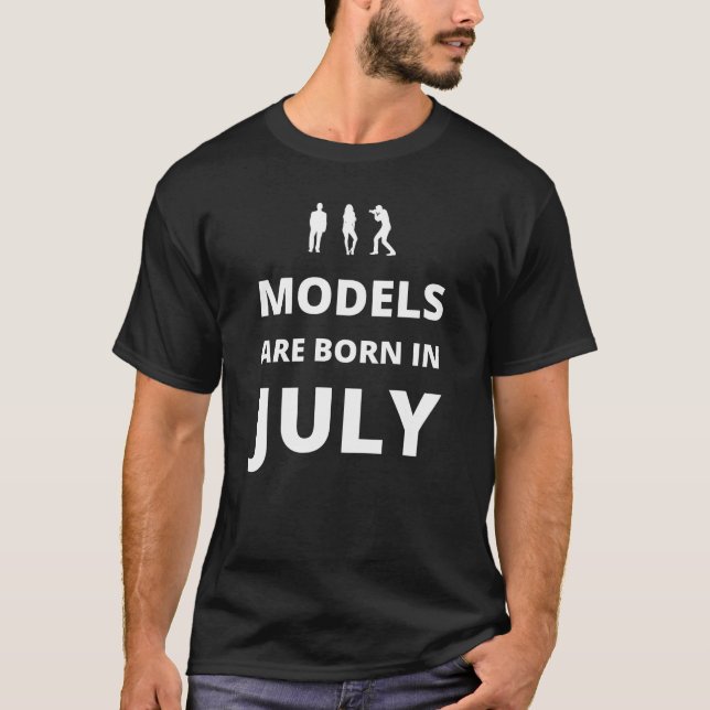 T-shirt Les modèles sont nés en juillet (Devant)