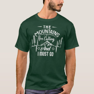T-shirt Les Montagnes Appelent Et Je Dois Aller Aventure M