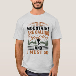 T-shirt Les Montagnes Appelent Et Je Dois Y Aller