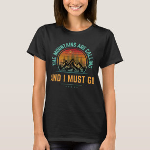 T-shirt Les Montagnes Appelent Et Je Dois Y Aller