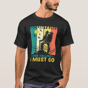 T-shirt Les Montagnes Appelent Je Dois Aller Pour Randonné