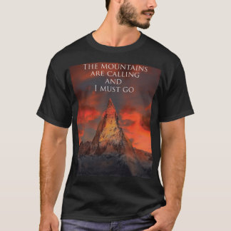 T-shirt Les montagnes appellent et je dois aller en T-shir