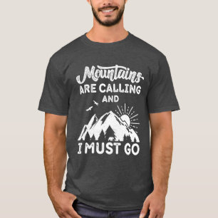 T-shirt Les montagnes appellent et je dois y aller