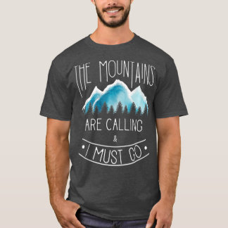 T-shirt Les montagnes appellent Mountain Randonnée et Camp