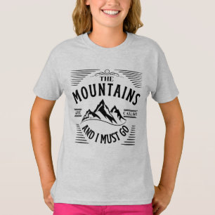 T-shirt LES MONTAGNES M'APPELLENT ET JE DOIS Y ALL