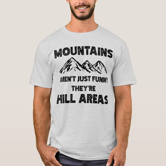 T-shirt Les montagnes ne sont pas seulement amusantes Ce s (Devant)