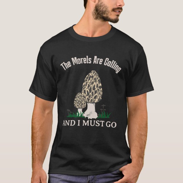 T-shirt Les Morels Appelent Mycologie Des Champignons (Devant)