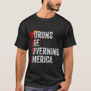 T-shirt Les Morons dirigent l'Amérique Trump drôle 2024