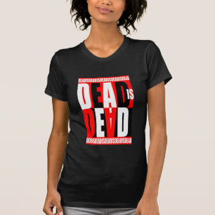 T-shirt Les morts sont morts