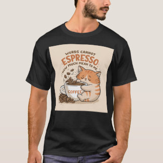 T-shirt Les mots ne peuvent pas exprimer combien vous comp
