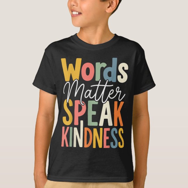 T-shirt Les mots parlent de bonté (Devant)