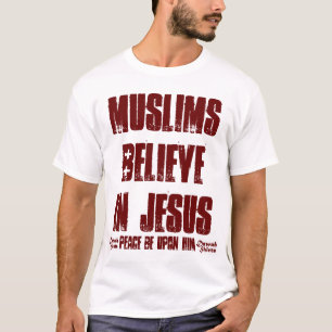 T-shirt Les musulmans croient en Jésus (le pbuh)