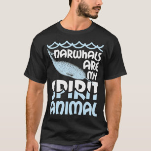 T-shirt Les Narwhals Sont Mon Esprit Animal Narwhal Narwha