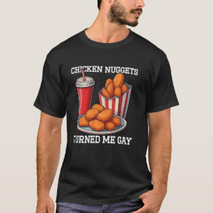 T-shirt Les nuggets de poulet m'ont rendu gay