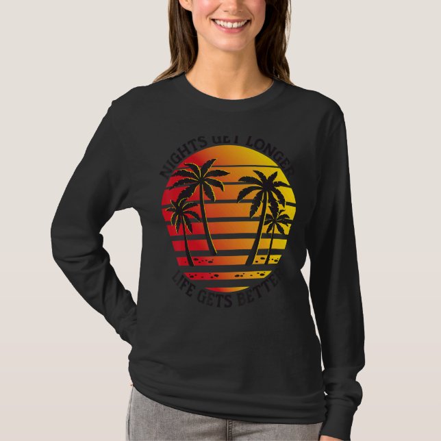 T-shirt Les nuits Vivant Plus Longtemps Meilleur Plage Été (Devant)