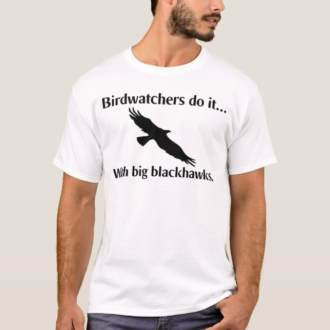 T-shirt Les observateurs d'oiseaux le font... avec de gros (Devant)