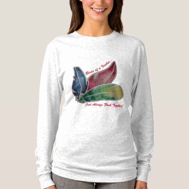 T-shirt Les oiseaux d'une plume se rassemblent toujours (Devant)