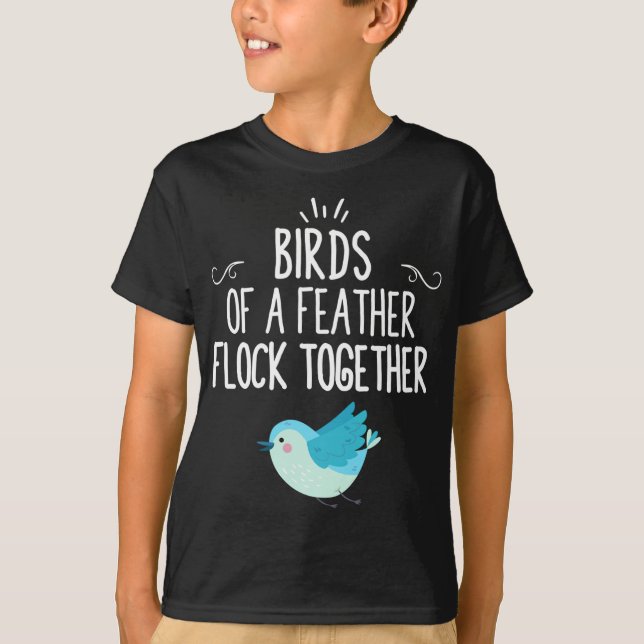 T-shirt Les Oiseaux D'Une Plume Se Regroupent (Devant)