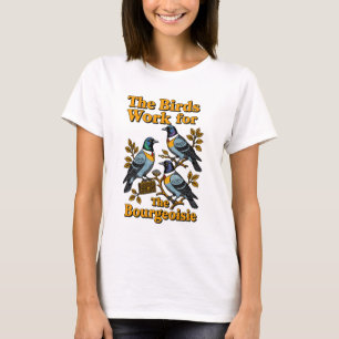 T-shirt Les oiseaux travaillent pour la Chemise Bourgeoisi