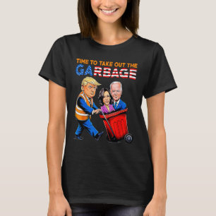 T-shirt Les ordures Pour Trump 2024 Le Temps De Sortir Les