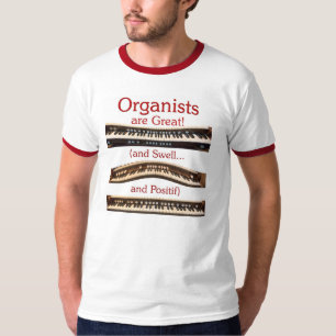 T-shirt Les organistes sont grands ! pièce en t de la