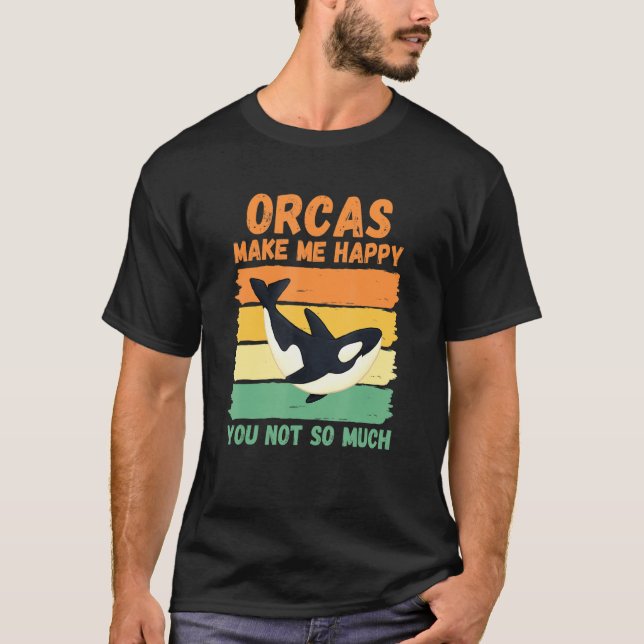 T-shirt Les Orques Me Rendent Heureux, Vous N'Êtes Pas Tan (Devant)