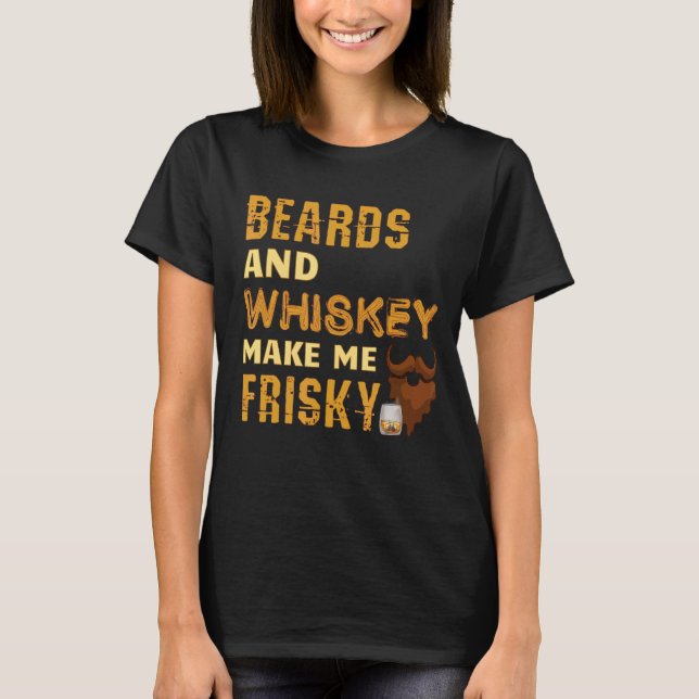 T-shirt Les ours et le Whiskey Me Frisky Beard (Devant)