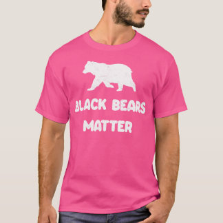 T-shirt Les ours noirs comptent Amoureux des animaux de la