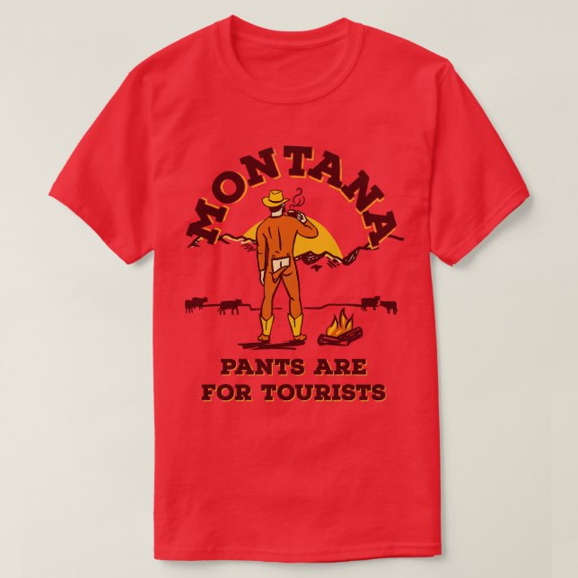 T-shirt Les Pantalons Montana Sont Pour Les Touristes Drôl (Design devant)