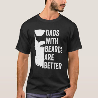 T-shirt Les papas avec barbes sont meilleurs Drôle de papa