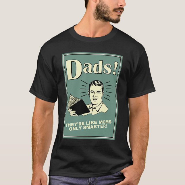 T-shirt Les papas comme les mamans seulement plus intellig (Devant)