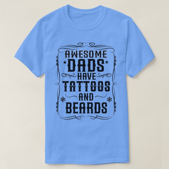 T-shirt Les papas fantastiques ont tatouages et barbes Cla (Design devant)