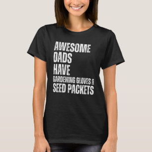 T-shirt Les papas géniaux ont des gants de jardinage et de