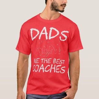 T-shirt Les papas sont les meilleurs entraîneurs Cadeau i