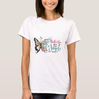 T-shirt Les papillons apparaissent quand les anges sont pr