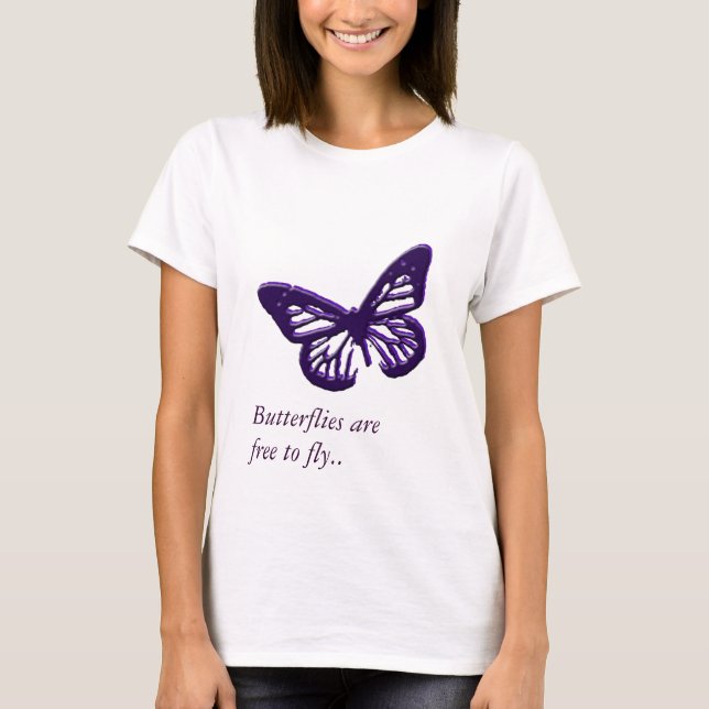 T-shirt Les papillons sont libres pour voler (Devant)