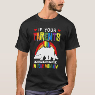 T-shirt Les parents n'acceptent pas Je suis votre maman ma