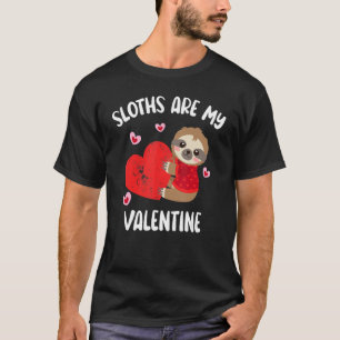 T-shirt Les paresseux sont mon Valentin drôle de la Saint-