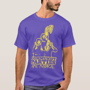 T-shirt Les partis communistes sont radicaux