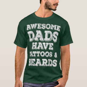 T-shirt Les Pères Étonnants Ont Des Tatouages Et Des Fêtes