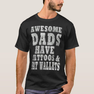 T-shirt Les Pères Impressionnants Ont Des Tatouages Et Por