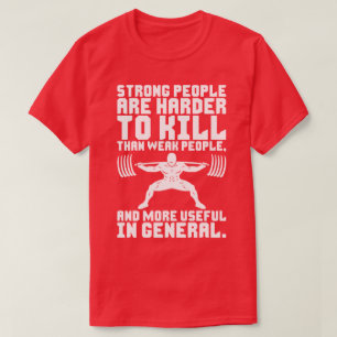 T-shirt Les Personnes Fortes Sont Plus Difficiles À Tuer -