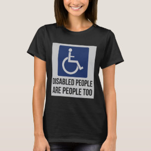 T-shirt Les personnes handicapées sont aussi des personnes