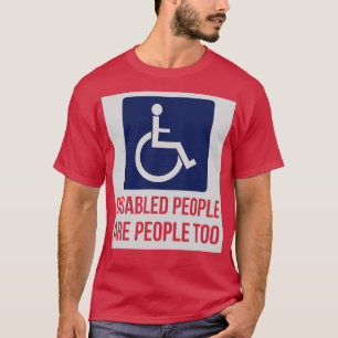 T-shirt Les personnes handicapées sont aussi des personnes