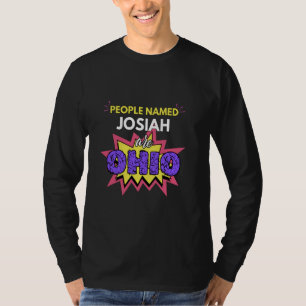 T-shirt Les Personnes Nommées Josiah Sont Ohio Terribles M