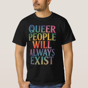 T-shirt Les personnes queer existeront toujours, alliées à