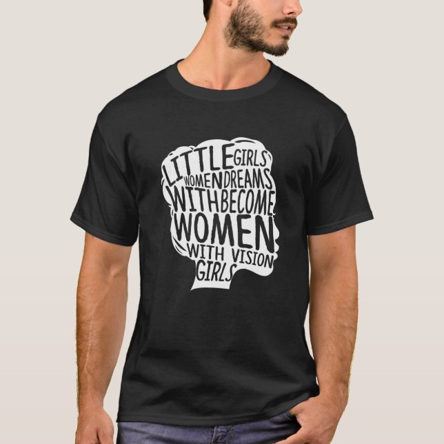 T-shirt Les Petites Filles Avec Des Rêves Deviennent Des F (Devant)