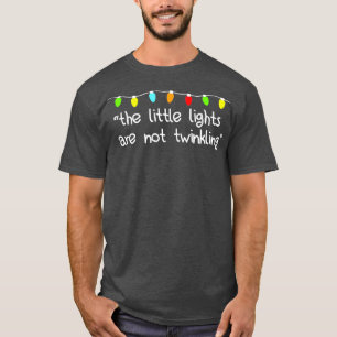 T-shirt Les petites lumières ne scintillent pas